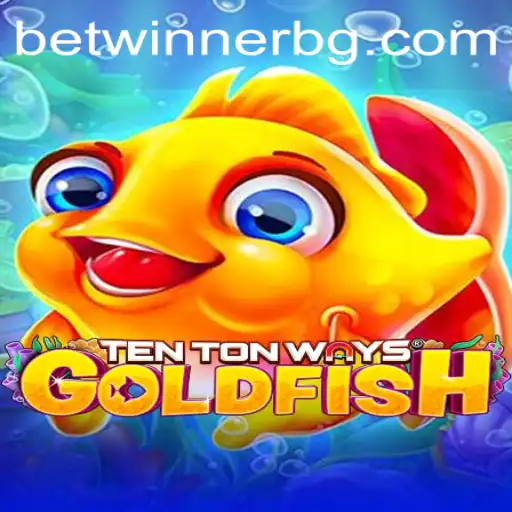 Exploring the World of TenTonWaysGoldfish: The Latest Game Sensation